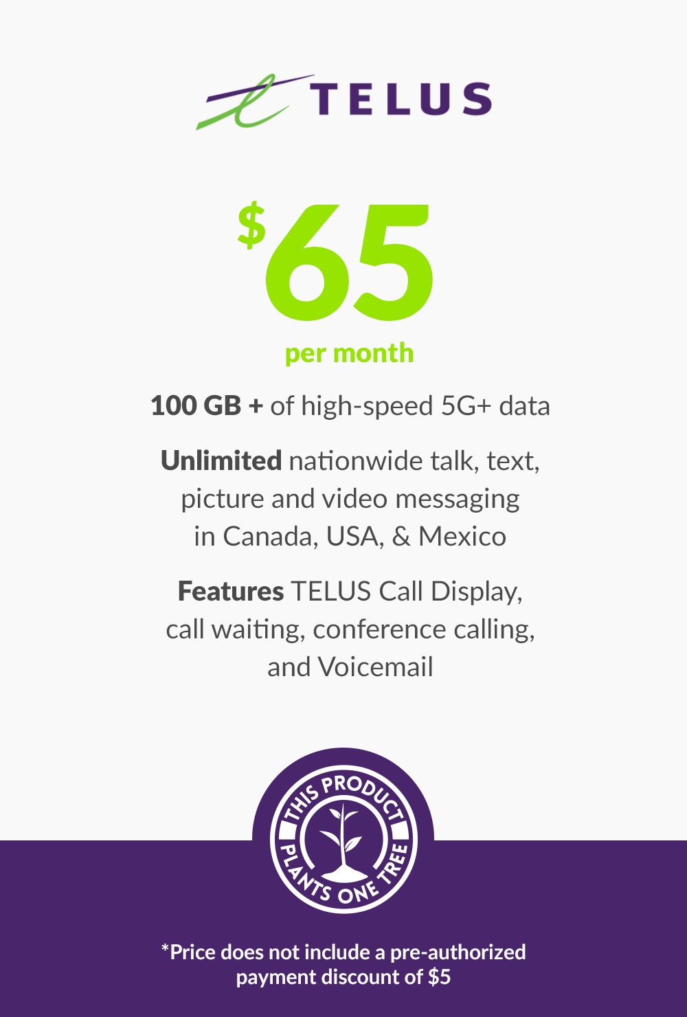 5G+ | $65 | 100GB CAN - US - MEXICO